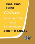 1962-1963 Ford Galaxy, Galaxy 500, and Station Wagon